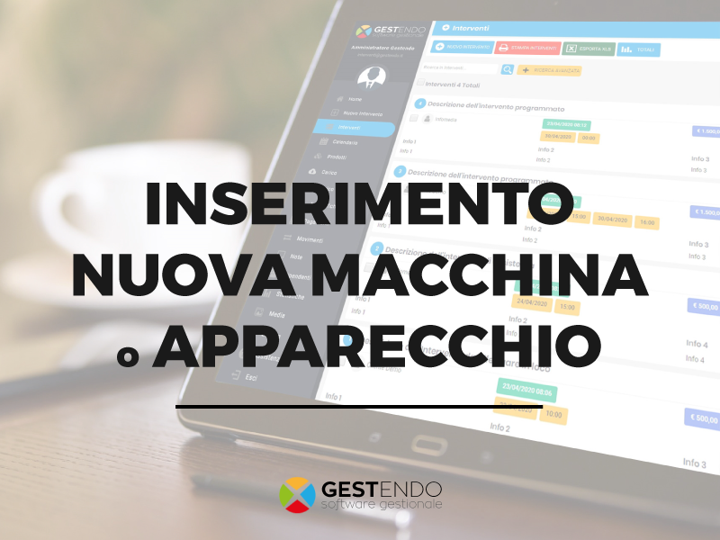 inserimento nuova macchina apparecchio impianto